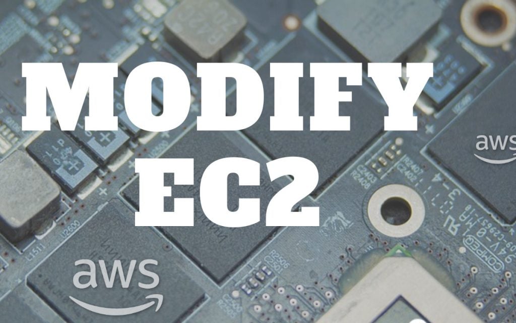 Modify AWS EC2 Instance 2