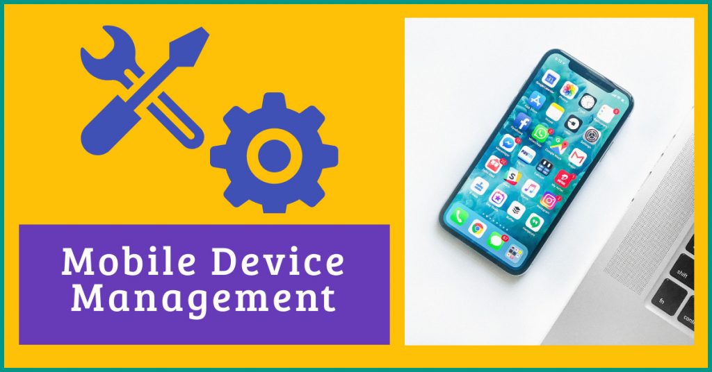 Mobile Device Management