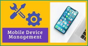 Mobile Device Management