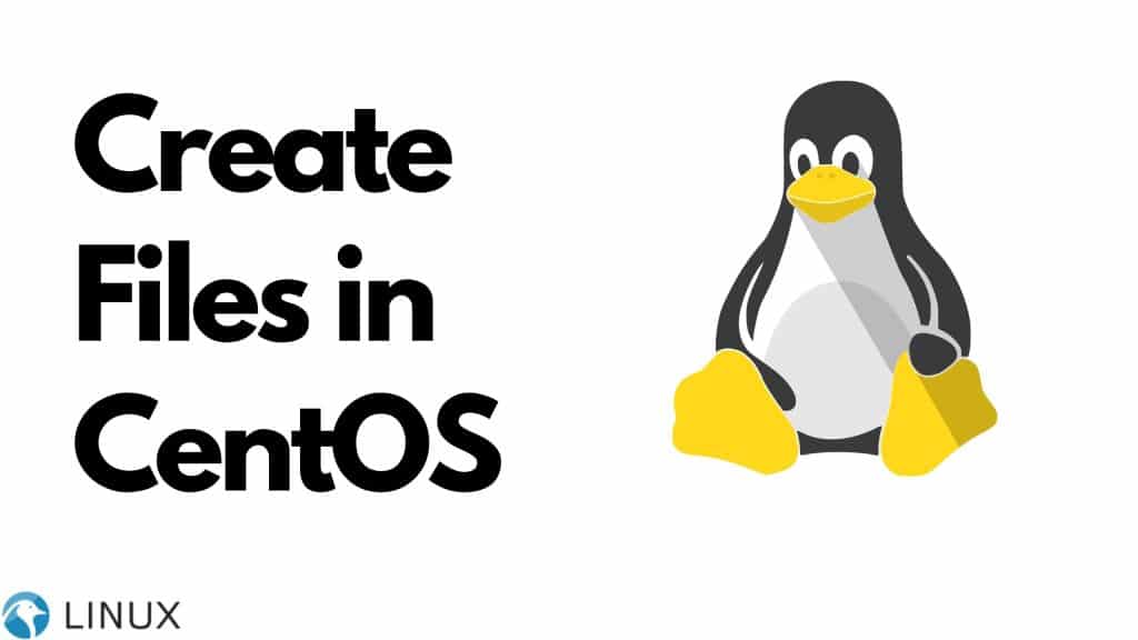 How to create Files in CentOS
