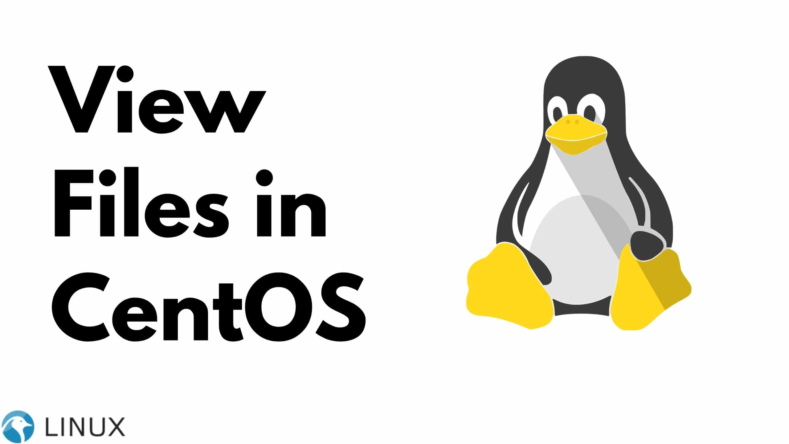 How to View Files in CentOS?