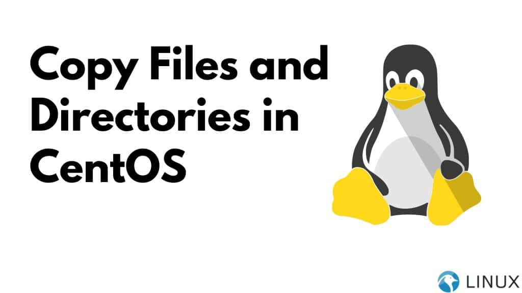 Copy Files and Directories in CentOS